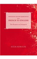 Twentieth Century Borrowings from French to English: Their Reception and Development