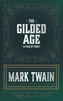 Gilded Age - A Tale of Today