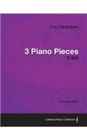 3 Piano Pieces D.946 - For Solo Piano