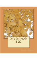 My Miracle Life: (English)