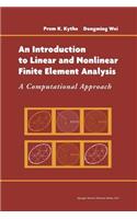 Introduction to Linear and Nonlinear Finite Element Analysis: A Computational Approach