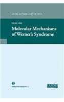 Molecular Mechanisms of Werner’s Syndrome