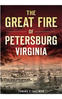 The Great Fire of Petersburg, Virginia