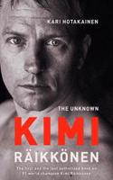 The Unknown Kimi Raikkonen