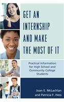 Get an Internship and Make the Most of It