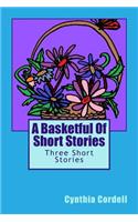 Basketful Of Short Stories