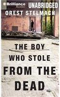 The Boy Who Stole from the Dead