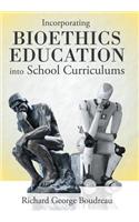 Incorporating Bioethics Education into School Curriculums