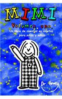 Mimi Volumen uno, Un libro de cuentos en viñetas para niños y niñas