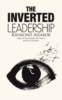 Inverted Leadership