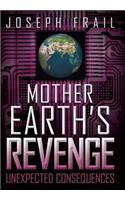 Mother Earth's Revenge