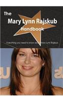 The Mary Lynn Rajskub Handbook - Everything You Need to Know about Mary Lynn Rajskub