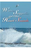 Waves, Seagulls, and Other Heart Sounds