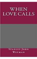 When Love Calls