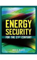 Energy Security for the 21st Century