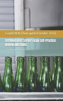 Certified Beer Server Exam Self-Practice Review Questions: 2015 Edition (with 60+ questions)