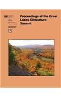 Proceedings of the Great Lakes Silviculture Summit: (English)