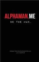 alphaman.me: Be The Man