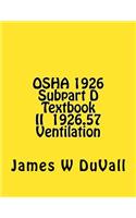 OSHA 1926 Subpart D Textbook II §1926.57 Ventilation