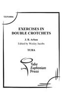 Exercises in Double Crotchets