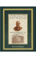 Merchants Exchange: Ignatius Cockshutt, 1812 - 1901 Canadian Entrepreneur