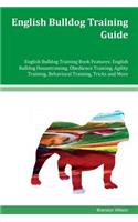 English Bulldog Training Guide English Bulldog Training Book Features