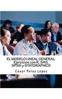 El Modelo Lineal General. Ejercicios Con R, SAS, SPSS y Statgraphics