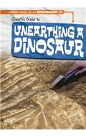 Gareth's Guide to Unearthing a Dinosaur: (Gareth Guides to an Extraordinary Life)