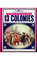The Real Story Behind the Thirteen Colonies