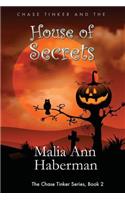 Chase Tinker and the House of Secrets