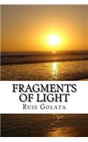Fragments of Light