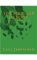 Pericarp of Yoga: A Translation of the Yogakarnika of Aghoranandanatha