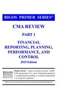 Rigos Primer Series CMA Review Part 1 Financial Reporting, Planning, Performance