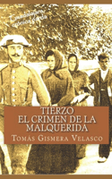TIERZO El Crimen de La Malquerida