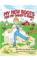 My New Boots for My Daddy's Farm