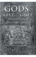 Gods of Gift and Grief