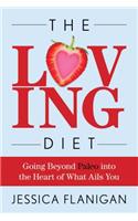 The Loving Diet: Going Beyond Paleo Into the Heart of What Ails You