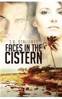 Faces in the Cistern