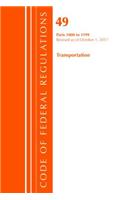 Code of Federal Regulations, Title 49 Transportation 1000-1199, Revised as of October 1, 2017: (Code of Federal Regulations, Title 49 Transportation)