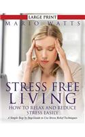 Stress Free Living