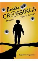 Border Crossings: Mistaken Paths to Revenge