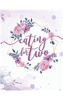 Eating For Two