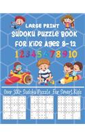 large print Sudoku Puzzle Book For Kids Ages 8-12