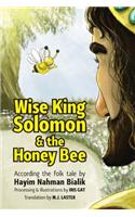 Wise King Solomon & the honey bee