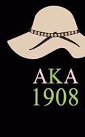 Aka 1908: Aka Alpha Kappa Alpha Journal: Sorority Sister Journal - 6 x 9 - Blank 110 pages Lined Journal