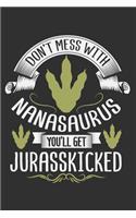 Don't Mess With Nanasaurus You'll Get Jurasskicked