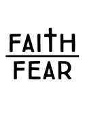 Faith Over Fear: Christian Notebook: 8.5"x11" Composition Notebook with Christian Quote: Inspirational Gifts for Religious Men & Women (Christian Notebooks)