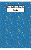 More Hard Work Makes You Sparkle