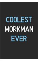 Coolest Workman Ever