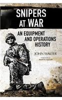 Snipers at War: An Equipment and Operations History